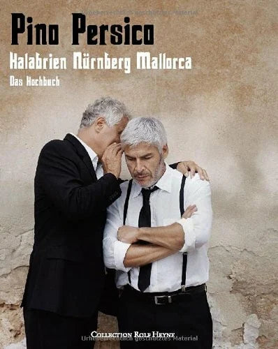 Rehbeck, Marc Pino Persico. Das Kochbuch: Kalabrien.Nürnberg. Mallorca