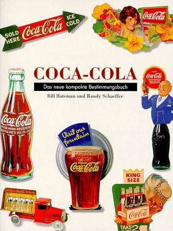 Bateman Bill und Randy Schaeffer Coca Cola. Das neue kompakte Bestimmungsbuch