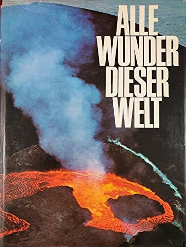 GÖÖCK, ROLAND. Alle Wunder dieser Welt