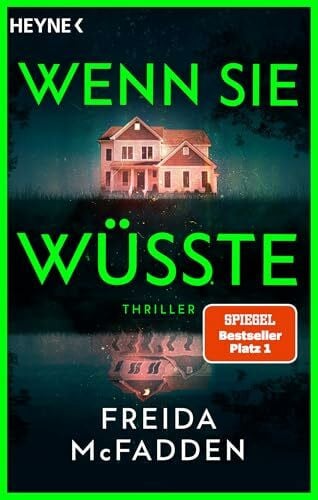 Weitbrecht, Renate Wenn sie wüsste: Thriller – Der SPIEGEL-Bestseller (The Housemaid, Band 1)