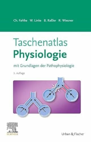 Wiesner, Rudolf J. Taschenatlas Physiologie: mit Grundlagen der Pathophysiologie
