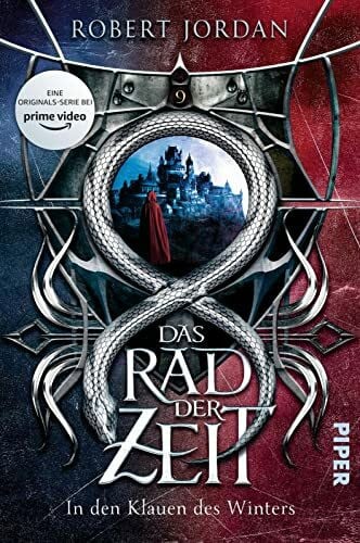 Decker, Andreas Das Rad der Zeit 9 (Das Rad der Zeit 9): In den Klauen des Winters | Die Buch-Serie zur großen Prime Video-Serie »Wheel of Time« (WoT)!