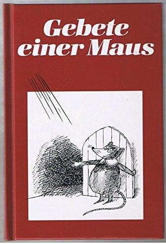 M. Angela Toigo Gebete einer Maus