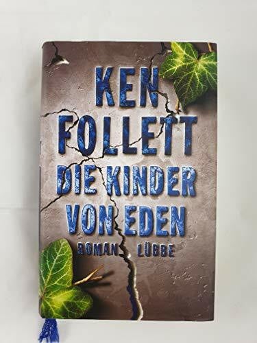 Follett, Ken Die Kinder von Eden (Lübbe Belletristik)