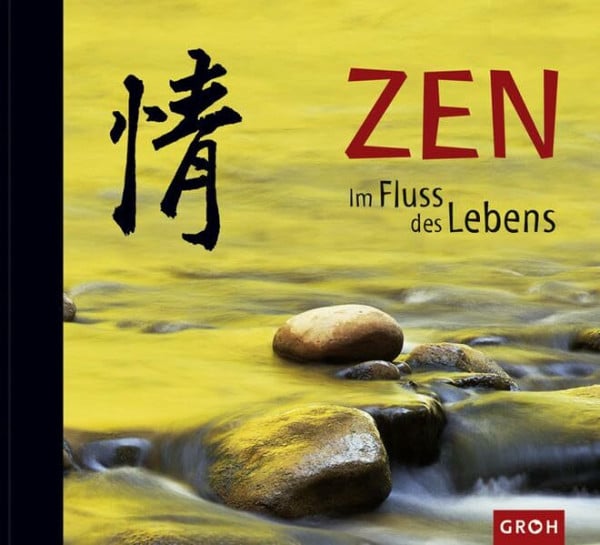Kohaupt, Ursula Zen - Im Fluss des Lebens