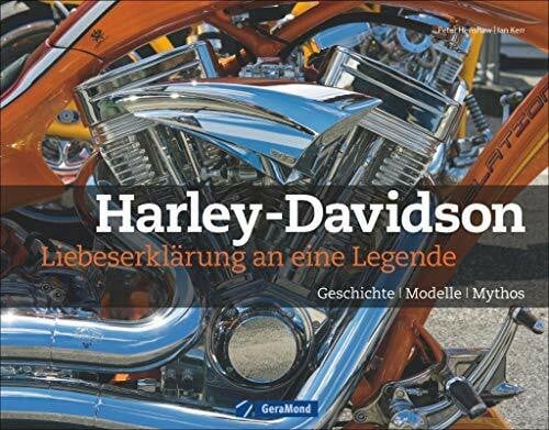 Kerr, Ian Harley-Davidson: Liebeserklärung an eine Legende: Geschichte, Modelle, Mythos