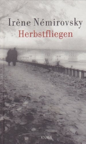 Irène, Némirovsky Herbstfliegen