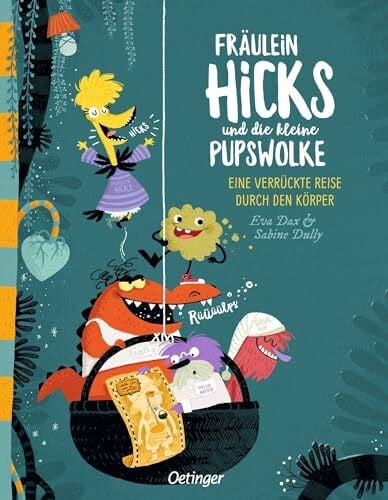 Dully, Sabine Fräulein Hicks und die kleine Pupswolke: Eine verrückte Reise durch den Körper | Humorvolles und lehrreiches Kinderbuch über den Körper und seine ... farbenfroh illustriert für Kinder ab 4 Jahren