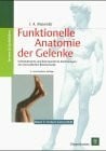 Kapandji, Ibrahim A. Funktionelle Anatomie der Gelenke, 3 Bde., Bd.2, Untere Extremität