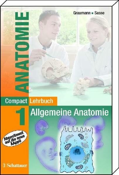 Graumann, Walther CompactLehrbuch der gesamten Anatomie / Allgemeine Antomie