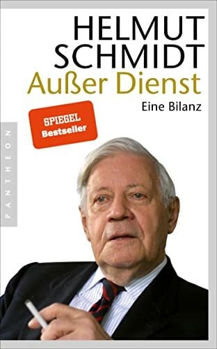 Schmidt, Helmut Außer Dienst: Eine Bilanz