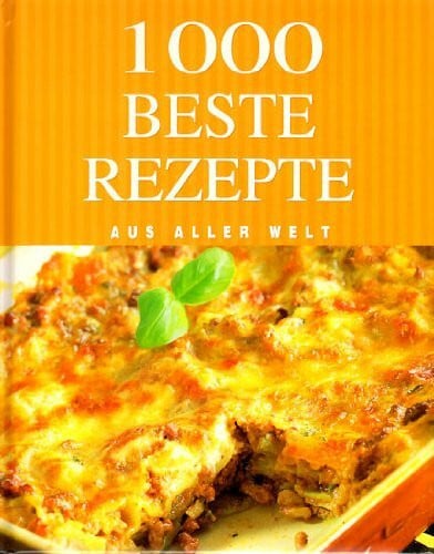 Towers, Elizabeth 1000 Beste Rezepte Aus aller Welt