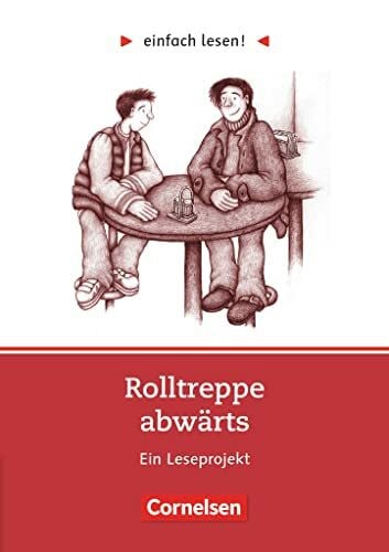 Schlepp-Pellny, Simone einfach lesen! Rolltreppe abwärts. Ein Leseprojekt: Rolltreppe abwärts - Ein Leseprojekt nach Hans-Georg Noack - Arbeitsbuch mit Lösungen (Einfach lesen!, Leseförderung ab Klasse 5, Niveau 3)