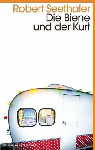 Robert Seethaler Die Biene und der Kurt: Kein & Aber Pocket