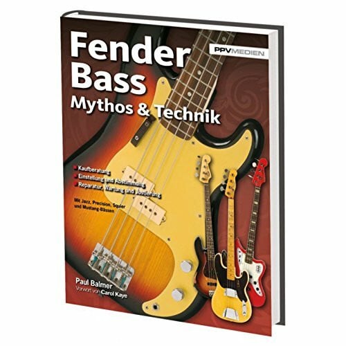 Paul Balmer Fender Bass Mythos & Technik: Mit Precison, Jazz, Jaguar, Mustang und Squier Bass