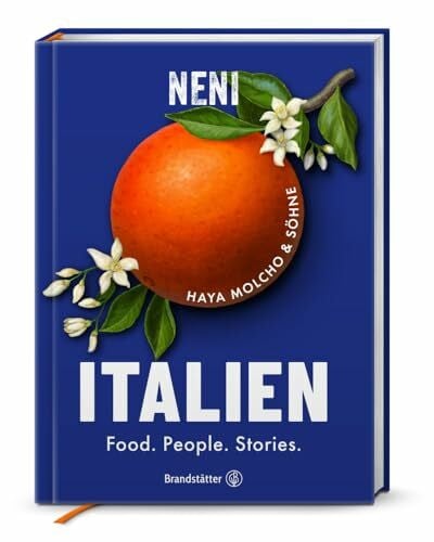 Molcho, Haya Italien: Food. People. Stories: Haya Molcho's kulinarische Reise – Levantinische Küche trifft auf italienische Originalrezepte und Geschichten, von Triest bis Sizilien