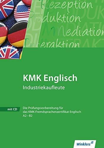 Werner, Simone KMK Fremdsprachenzertifikat Englisch: KMK Englisch Industriekaufleute: Workbook
