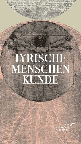 Kraft plus Wiechmann Lyrische Menschenkunde (Die Andere Bibliothek, Band 456)