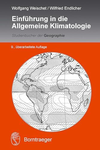Endlicher, Wilfried Einführung in die Allgemeine Klimatologie (Studienbücher der Geographie)