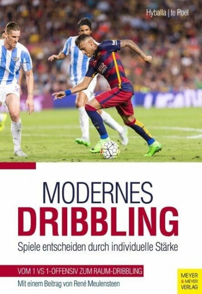 te Poel, Hans-Dieter Modernes Dribbling: Spiele entscheiden durch individuelle Stärke