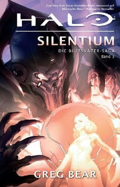 Bear, Greg Halo: Die Blutsväter-Saga, Bd. 3: Silentium