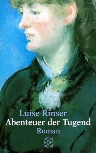 Rinser, Luise Abenteuer der Tugend: Roman