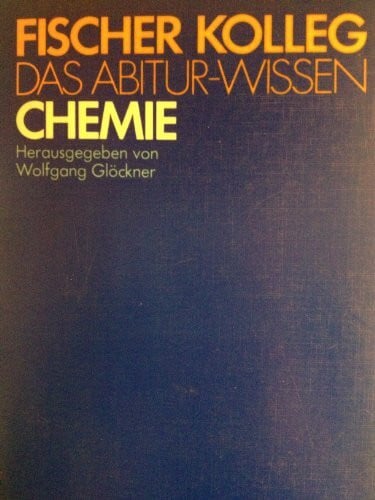Glöckner, Wolfgang Fischer-Kolleg. Das Abitur-Wissen / Chemie
