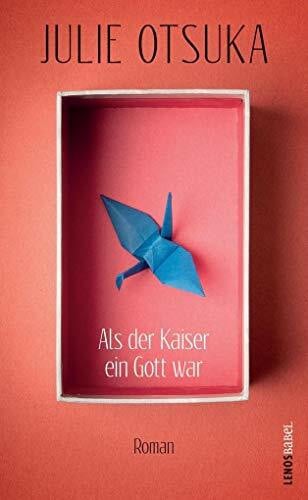 Wehrli, Irma Als der Kaiser ein Gott war: Roman: A Novel (Lenos Babel)
