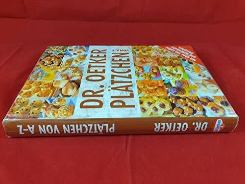 Dr. Oetker Plätzchen von A - Z: Mit über 100 Löffel- und Rollenkeks-Rezepten