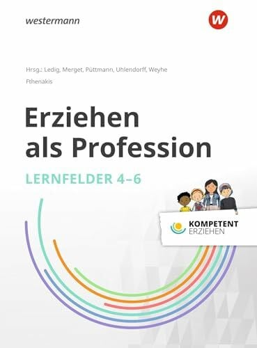 Knuth, Nicole Kompetent erziehen: Erziehen als Profession - Lernfelder 4-6 Schülerband