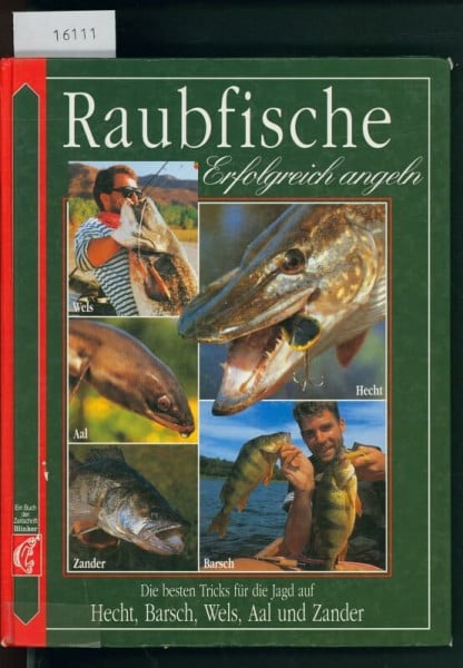 Raubfische (Erfolgreich angeln, Band 1)