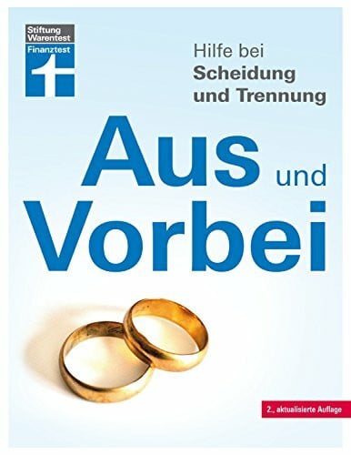 Bohnenkamp, Ruth Hilfe bei Scheidung und Trennung – Schnellüberblick zu den wichtigsten Fragen und Antworten – Scheidungsfolgen vermeiden von Stiftung Warentest