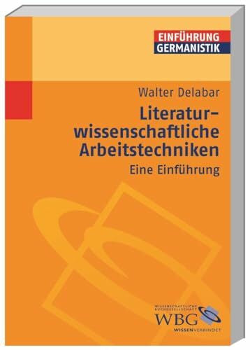 Bogdal, Klaus-Michael Literaturwissenschaftliche Arbeitstechniken: Eine Einführung (Germanistik kompakt)