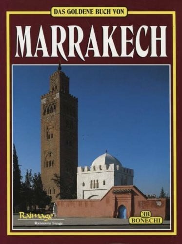 Walz, A. Marrakech. Ediz. tedesca (Libro d'oro)