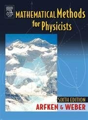 Weber, Hans J. Mathematical Methods for Physicists: A Comprehensive Guide