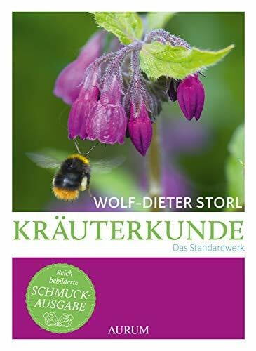 Storl, Wolf-Dieter Kräuterkunde: Das Standardwerk