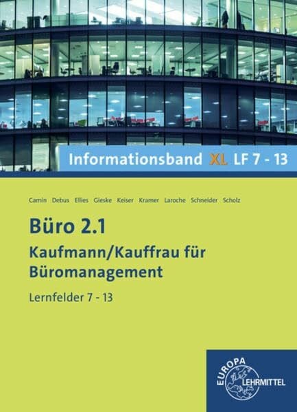 Scholz, Annika Büro 2.1 - Informationsband XL2 LF 7-13: Kaufmann/Kauffrau für Büromanagement