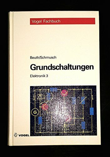 Schmusch, Wolfgang Grundschaltungen (Elektronik)