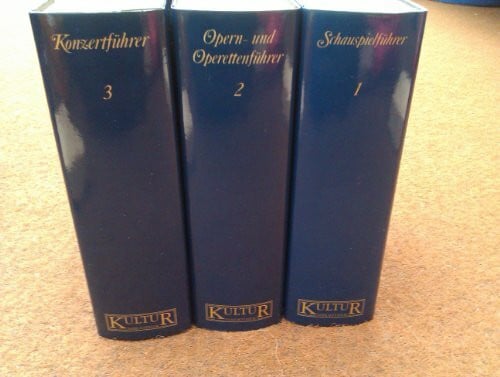 Verlagsredaktion Kulturbibliothek der klassischen Musik- und Theaterstücke. Schauspielführer / Opern- und Operettenführer / Konzertführer