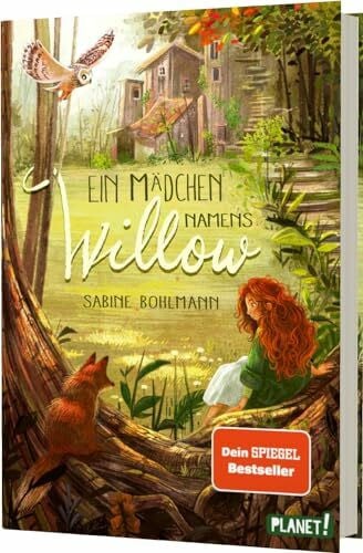 Bohlmann, Sabine Ein Mädchen namens Willow 1: Ein Mädchen namens Willow: Kinderbuch ab 10 Jahren über einen magischen Wald und die Liebe zur Natur (1)