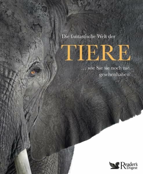 Dorling Kindersley Verlag Die fantastische Welt der Tiere: ...wie Sie sie noch nie gesehen haben