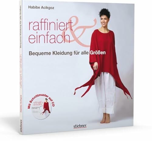 Habibe Acikgoz Raffiniert & Einfach. Bequeme Kleidung für alle Größen
