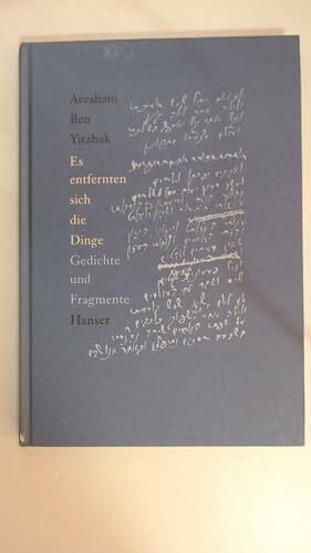 Meckel, Christoph Es entfernten sich die Dinge: Gedichte und Fragmente