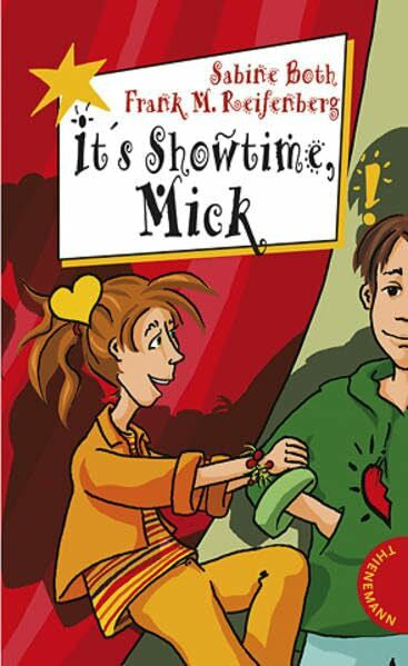 Schössow, Birgit It's Showtime, Mick (Freche Mädchen – freche Bücher!)