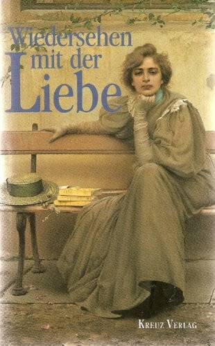 Thiele Johannes (Hgb) Wiedersehen mit der Liebe