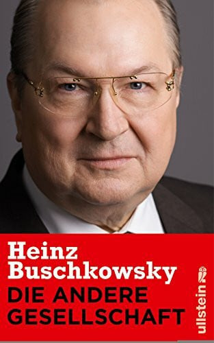Buschkowsky, Heinz Die andere Gesellschaft