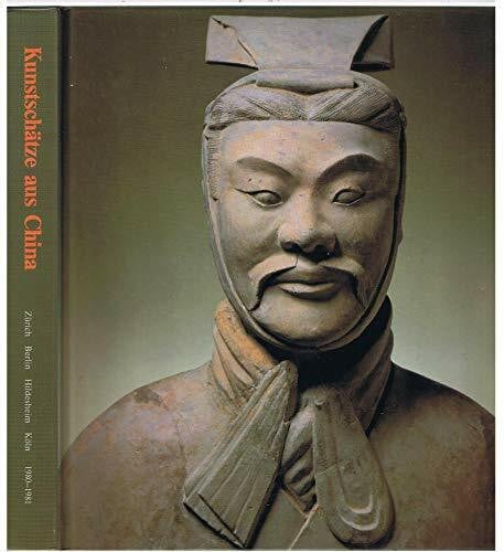 Helmut Brinker/Roger Goepper Kunstschätze aus China. 5000 v. Chr. bis 900 n. Chr. Neuere archäologische Funde aus der Volksrepublik China.