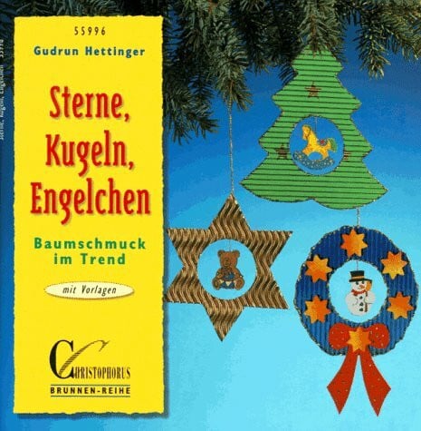 Hettinger, Gudrun Brunnen-Reihe, Sterne, Kugeln, Engelchen