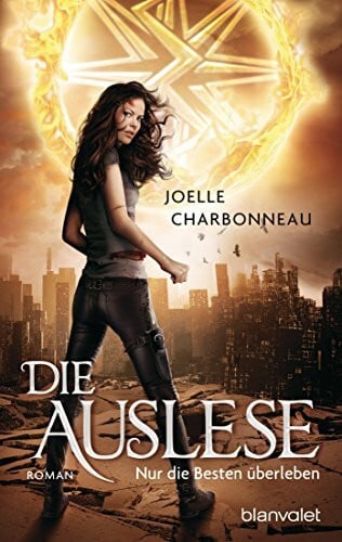 Schmidt, Marianne Die Auslese - Nur die Besten überleben: Roman (Die Auslese-Trilogie, Band 1)