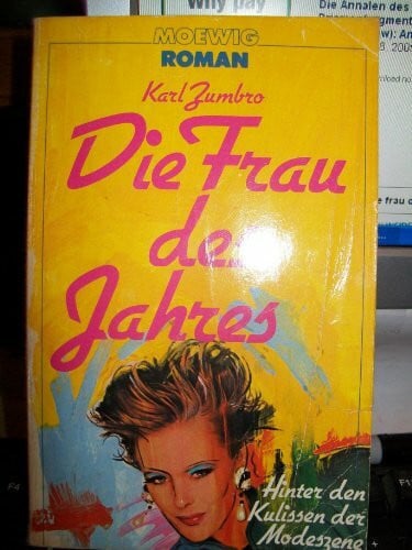 Die Frau des Jahres. ( Moewig Romane).
